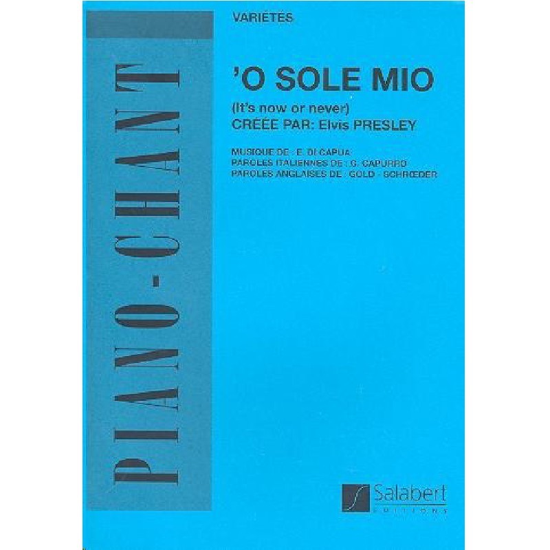 o-sole-mio-it-s-now-or-never-
